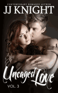 Uncaged Love #3: Mma New Adult Contemporary Romance