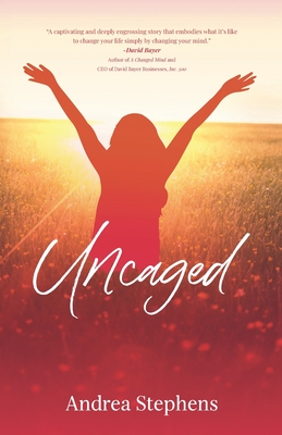 Uncaged - Stephens, Andrea