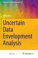 Uncertain Data Envelopment Analysis
