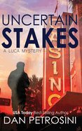 Uncertain Stakes