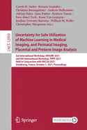 Uncertainty for Safe Utilization of Machine Learning in Medical Imaging, and Graphs in Biomedical Image Analysis: Second International Workshop, Unsure 2020, and Third International Workshop, Grail 2020, Held in Conjunction with Miccai 2020, Lima, Peru...