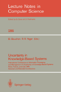 Uncertainty in Knowledge-Based Systems: International Conference on Information Processing and Management of Uncertainty in Knowledge-Based Systems, Paris, France, June 30 - July 4, 1986. Selected and Extended Contributions - Bouchon, Bernadette (Editor), and Yager, Ronald R (Editor)