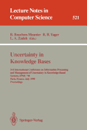 Uncertainty in Knowledge Bases: 3rd International Conference on Information Processing and Management of Uncertainty in Knowledge-Based Systems, Ipmu'90, Paris, France, July 2 - 6, 1990. Proceedings