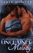 Unchained Melody: Hill Country Heart