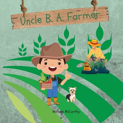 Uncle B. A. Farmer - McCarthy, Michele