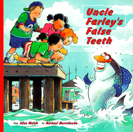 Uncle Farley's False Teeth