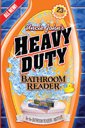 Uncle John's Heavy Duty Bathroom Reader