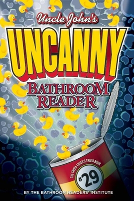 Uncle John's Uncanny Bathroom Reader - Bathroom Readers' Institute