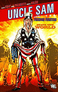 Uncle Sam and the Freedom Fighters: Brave New World - Gray, Justin, and Palmiotti, Jimmy