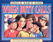 Uncle Sam's Kids: When Duty Calls