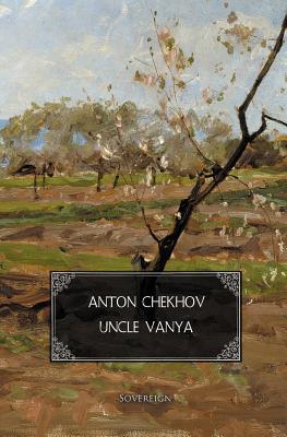 Uncle Vanya - Chekhov, Anton Pavlovich, and Bolinger, Max (Editor)