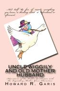Uncle Wiggily and Old Mother Hubbard: Adventures of the Rabbit Gentleman with the Legendary Mother Goose Characters
