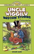 Uncle Wiggily Bedtime Stories: In Easy-To-Read Type