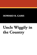 Uncle Wiggily in the Country