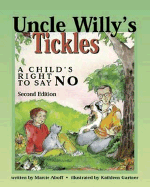 Uncle Willy's Tickles: A Child's Right to Say No