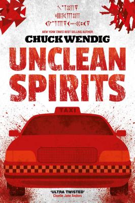 Unclean Spirits - Wendig, Chuck