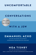 Uncomfortable Conversations with a Jew