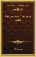 Uncommon Common Sense