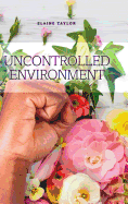 Uncontrolled Environment