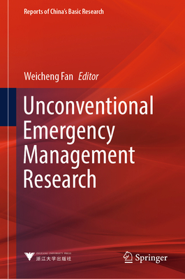 Unconventional Emergency Management Research - Fan, Weicheng (Editor)
