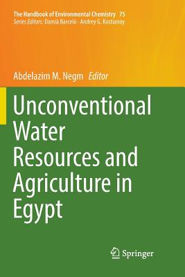Unconventional Water Resources and Agriculture in Egypt - Negm, Abdelazim M (Editor)
