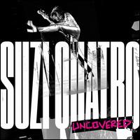 Uncovered - Suzi Quatro