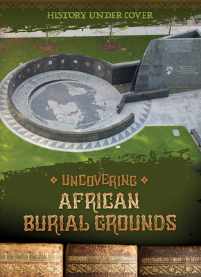 Uncovering African Burial Grounds - Wesgate, Kathryn