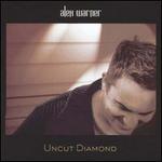 Uncut Diamond