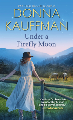 Under a Firefly Moon - Kauffman, Donna