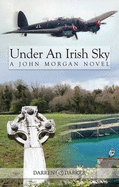 Under an Irish Sky: A John Morgan Novel