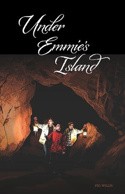 Under Emmie's Island - Willis, Peg