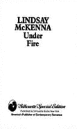 Under Fire - McKenna, Lindsay, and Pappano, Marilyn