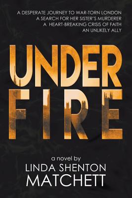 Under Fire - Shenton Matchett, Linda