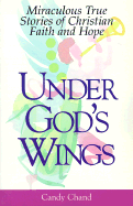 Under God's Wings - Chand, Candy