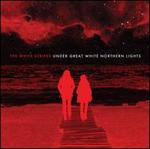 Under Great White Northern Lights [Best Buy]