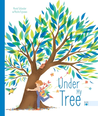 Under My Tree - Tallandier, Muriel, and Klinger, Sarah (Translated by)