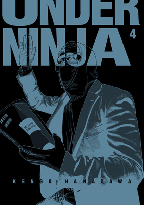 Under Ninja, Volume 4 - Hanazawa, Kengo