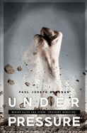 Under Pressure: Buried Alive and Other Ordinary Miracles