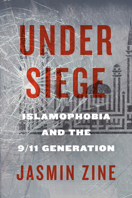 Under Siege: Islamophobia and the 9/11 Generation Volume 12 - Zine, Jasmin