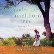Under the Camelthorn Tree: The Impact of Trauma on One Family