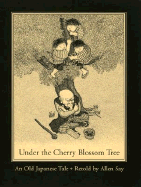 Under the Cherry Blossom Tree: An Old Japanese Tale