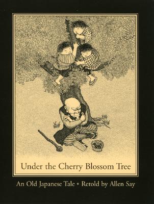 Under the Cherry Blossom Tree: An Old Japanese Tale - Say, Allen