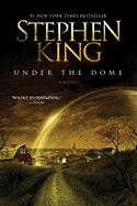 Under the Dome - King, Stephen