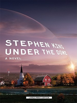 Under the Dome - King, Stephen