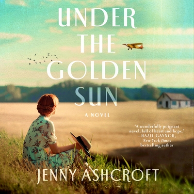 Under the Golden Sun - Ashcroft, Jenny, and Dowd, Olivia (Read by)