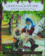 Under the Grapevine: A Miracle by Saint Kendeas of Cyprus - Hart, Chrissi