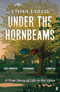 Under the Hornbeams: A true story of life in the open