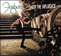 Under the Influence - Foghat
