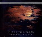 Under the Moon [20th Anniversary Edition]