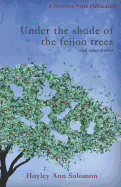 Under the Shade of the Feijoa Trees and Other Stories